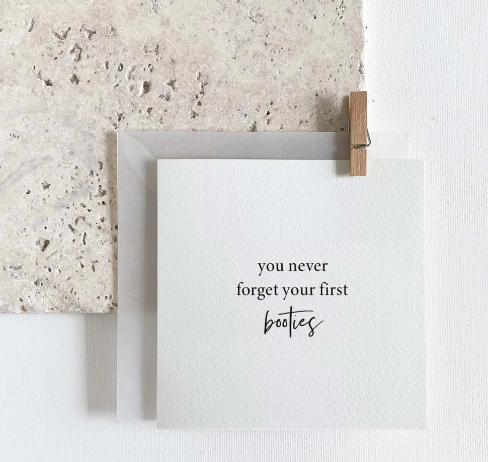 Unique love Geburtskarte "you never forget your first booties"